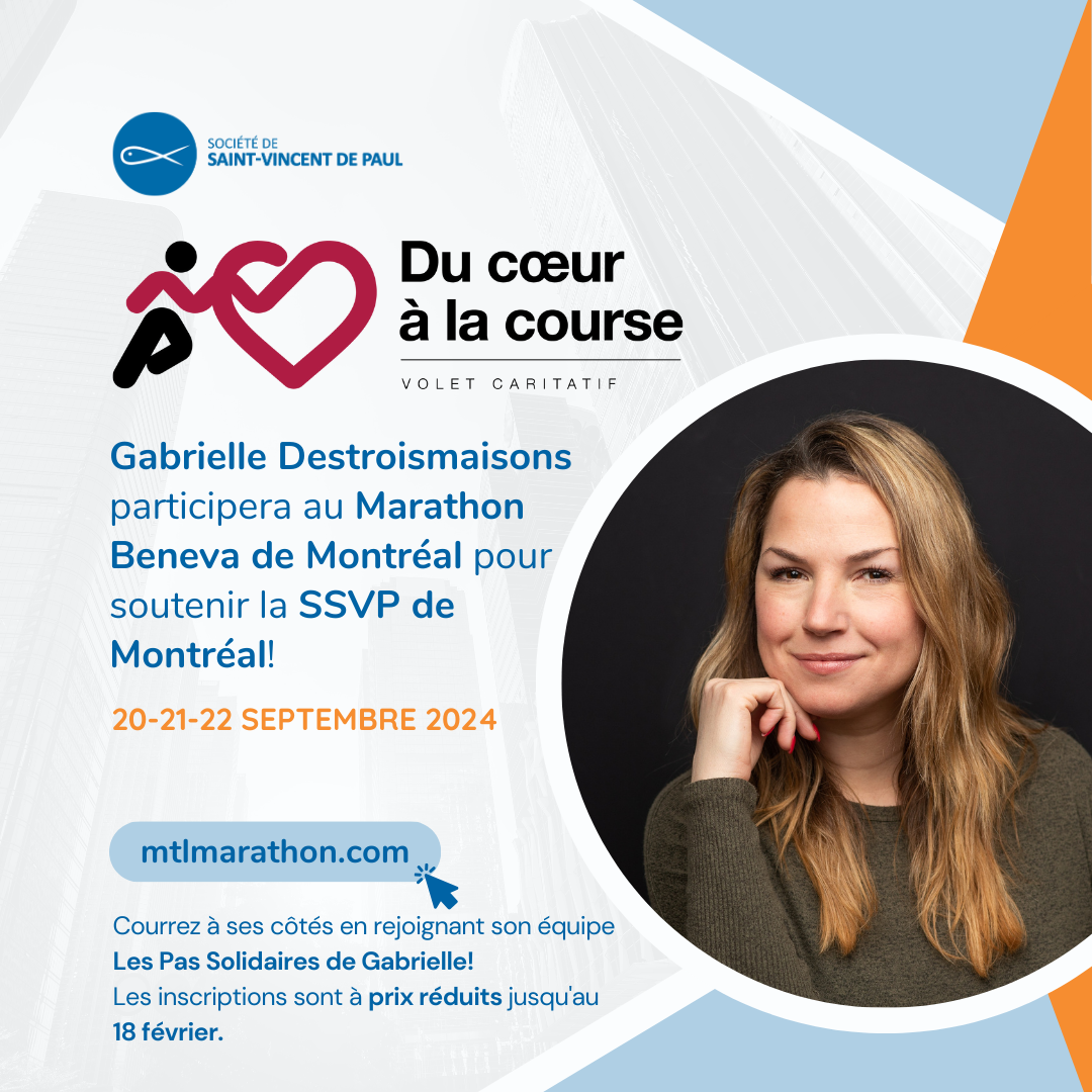 Marathon solidaire avec Gabrielle Destroismaisons pour la Société de Saint-Vincent de Paul de Montréal